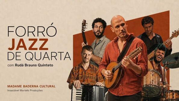 Forró Jazz De Quarta (Com Rudá Brauns Quinteto) - Semana 3 (foto do evento)