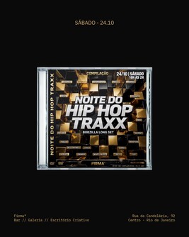 Noite do Hip Hop Traxx com Bobzilla - 24/10/26 (foto do evento)