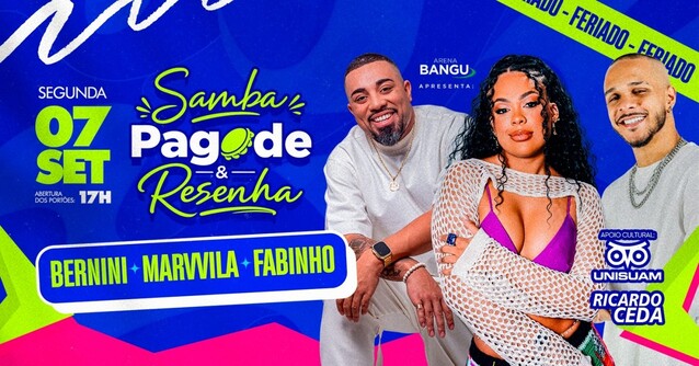 Samba, Pagode e Resenha | 07SET (SEG) | Arena Bangu (Bangu Shopping) (foto do evento)