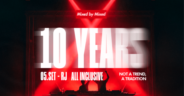 Mixed by mixed :: 10 anos (foto do evento)