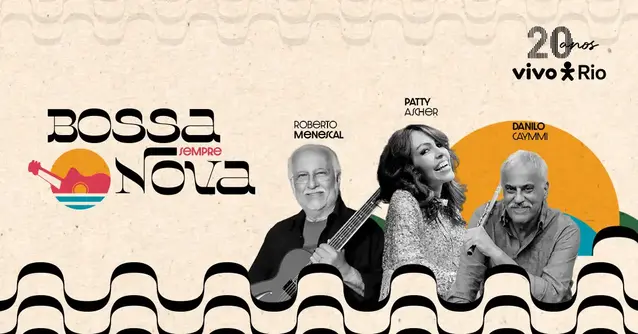 Bossa Sempre Nova com Roberto Menescal, Patty Ascher e Danilo Caymmi (foto do evento)