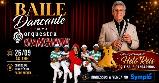 Baile Dançante Orquestra Bianchini | 26/09 (SAB) | Centro de Convivência de Padre Miguel (foto do evento)