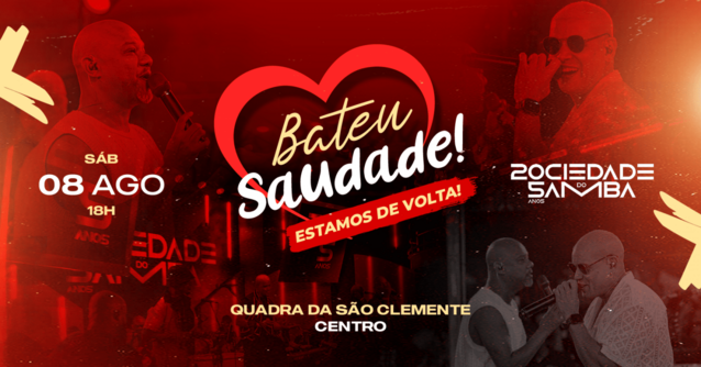 Bateu Saudade! Estamos de volta! Sociedade do Samba e convidados (foto do evento)