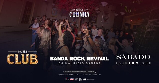 COLINDA CLUB (18/07) com banda Rock Revival + Dj Maurício Santos (foto do evento)