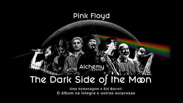 Alchemy & Friends - The Dark Side Of the Moon (foto do evento)
