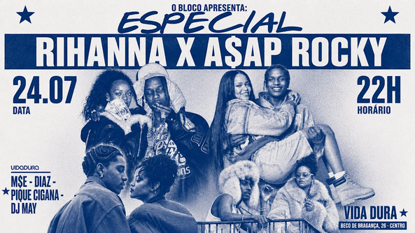 O Bloco - Especial Rihanna E A$Ap Rocky (foto do evento)