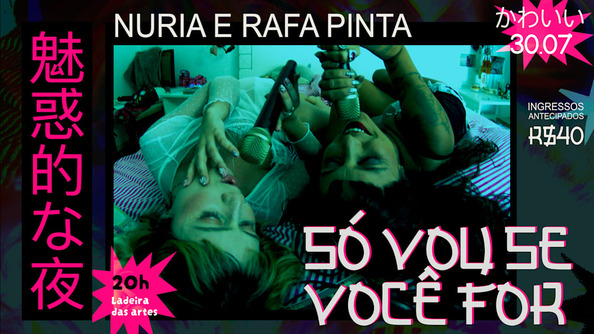Só Vou Se Você For - Rafa Pinta E Nuria Ao Vivo (foto do evento)