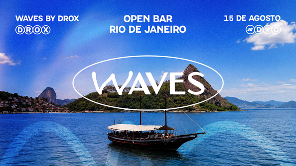 Waves By Drox - Rio De Janeiro (foto do evento)