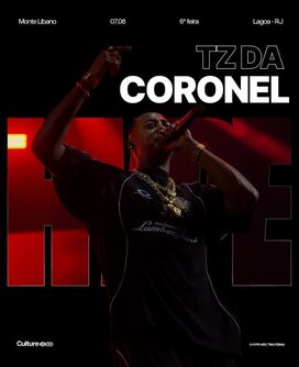 TZ da Coronel :: HYPE Culture (foto do evento)