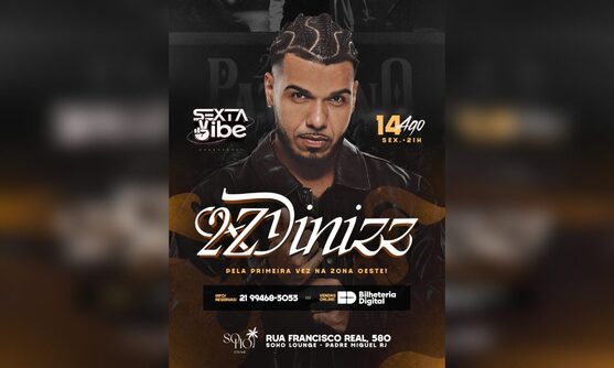 2Z Dinizz- Sexta Vibe (foto do evento)