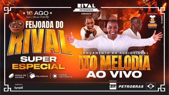 Feijoada do rival especial com ito melodia e sua roda de samba lançamento do audiovisual “ito melodia – ao vivo (foto do evento)