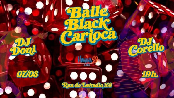 Baile Black Carioca - 7 de Agosto - Havana 59 (foto do evento)