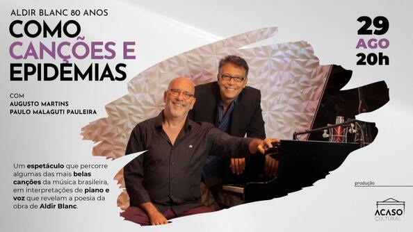 Augusto Martins e Paulo Malaguti Pauleira – Aldir Blanc 80 anos: Como Canções e Epidemias (foto do evento)