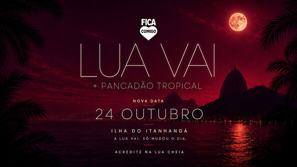 Lua Vai | Iluminar Os Pensamentos Dela / Luau Do Fica Comigo (foto do evento)