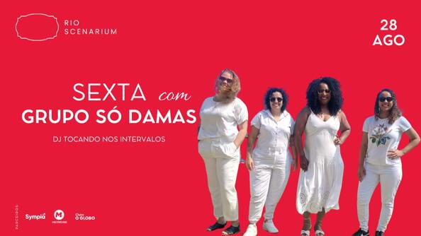 Grupo só damas no rio scenarium 28.08 (foto do evento)