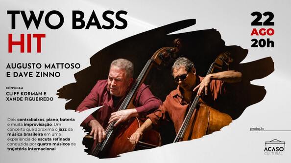 Two-Bass Hit – Augusto Mattoso e Dave Zinno convidam Cliff Korman e Xande Figueiredo (foto do evento)