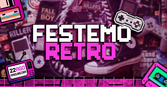 FESTEMO - RETRÔ| 22.AGO - Madureira (foto do evento)