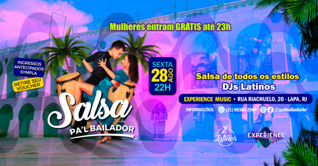 SALSA! PAL BAILADOR | Sexta 28 Agosto | LAPA | Experience Music (foto do evento)