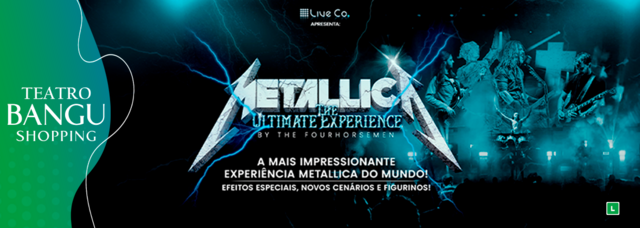 Metallica - The Ultimate Experience (foto do evento)