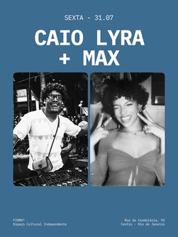 Caio Lyra e Max Eloá na Firma - 31/07/26 (foto do evento)