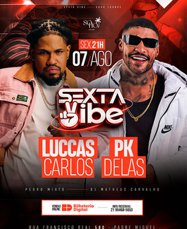 Sexta vibe - luccas carlos + pk delas (foto do evento)
