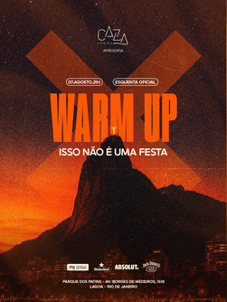 Caza apresenta: WARM UP ISSO NÃO É UMA FESTA - 07/08 (foto do evento)