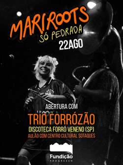 MariRoots Só Pedrada 22/08:: Fundição Progresso (foto do evento)
