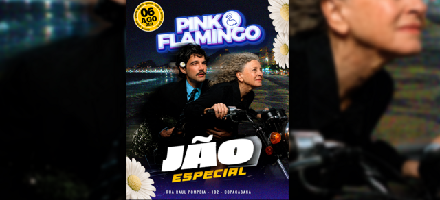 Pink Flamingo | Jão Especial|Quinta , 06 de Agosto - 21h (foto do evento)