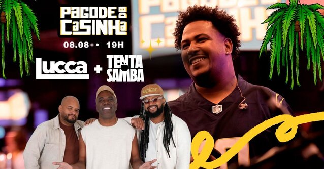 PAGODE DA CASINHA - Lucca convida TentaSamba (foto do evento)