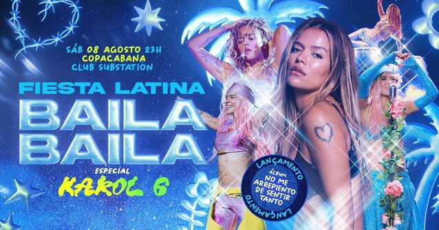 Fiesta Latina Baila Baila |Especial Karol G | Copacabana | 08 Agosto (foto do evento)