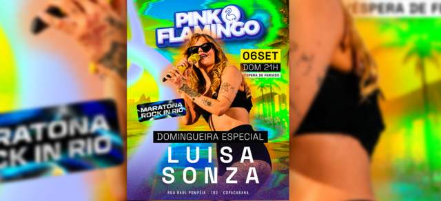 Pink Flamingo Maratona Rock in Rio |Domingueira Especial Luisa Sonza - 06 de Setembro - 21h (foto do evento)