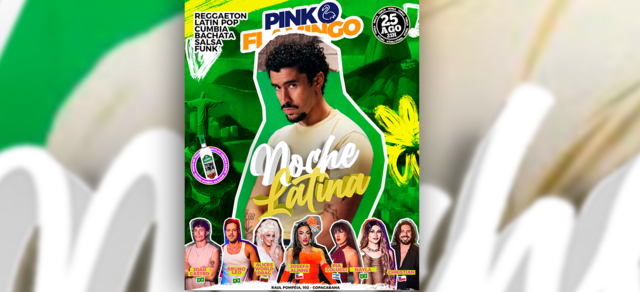 Pink Flamingo |Noche Latina |Terça 25 de Agosto (foto do evento)