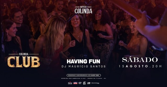 COLINDA CLUB (15/08) com Banda Having Fun + Dj Mauricio Santos (foto do evento)