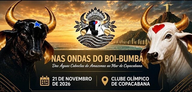 Nas Ondas Do Boi-Bumbá : Das Águas Caboclas Do Amazonas Ao Mar De Copacabana (foto do evento)