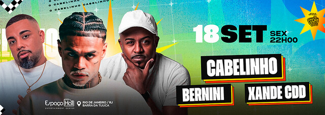 Cabelinho, Xande CDD e Bernini (foto do evento)