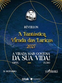 Réveillon Seu vidal 26/27- A Fantástica Virada das Laricas! (foto do evento)
