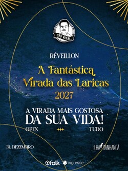 Réveillon Seu vidal 26/27- A Fantástica Virada das Laricas! (foto do evento)