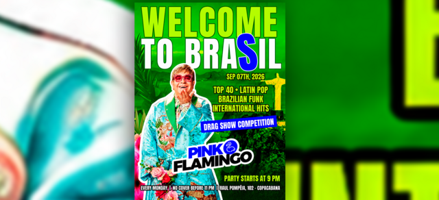 Pink Flamingo |Welcome to Brasil | Segunda, 07 de Setembro 21h (foto do evento)