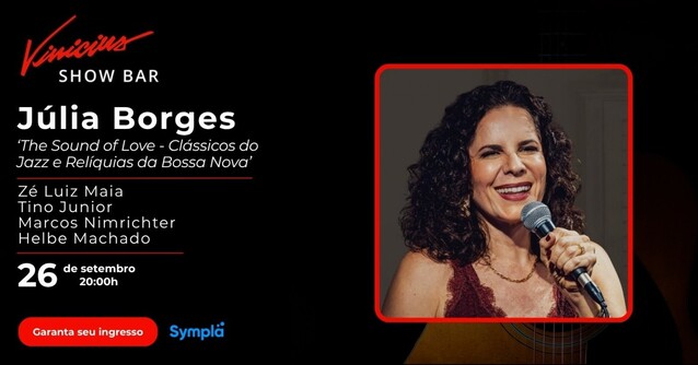 Júlia Borges no show “The Sound of Love - Clássicos do Jazz e Relíquias da Bossa Nova” (foto do evento)