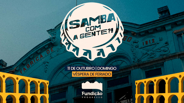 Samba Com A Gente?! Na Fundição (foto do evento)