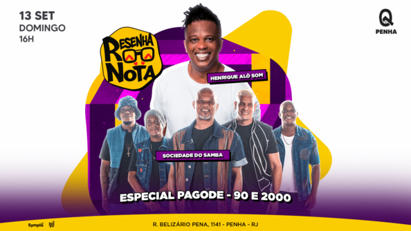 SOCIEDADE DO SAMBA convida HENRIQUE ALÔ SOM + RQN na BATUQ!!! (foto do evento)