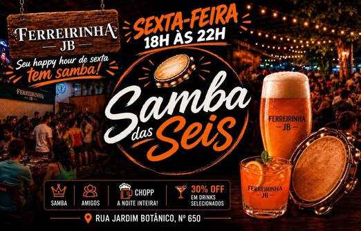 SAMBA DAS SEIS | O Happy Hour de sexta tem samba! (foto do evento)