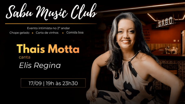 Sabu Music Club | Thaís Motta canta Elis Regina (foto do evento)
