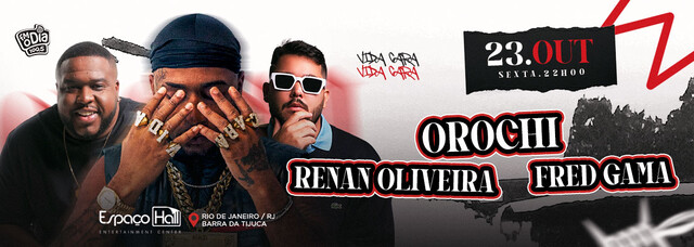 Orochi, Renan Oliveira e Djs (foto do evento)