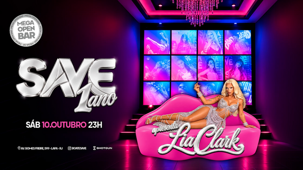 Save 1 Ano | Com Lia Clark | Open Bar | 9h De Festa (foto do evento)