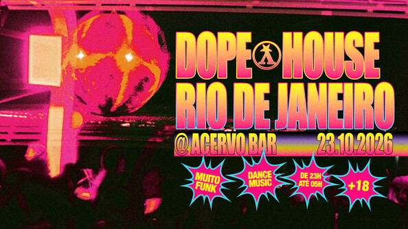 Dope House (foto do evento)