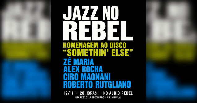 Jazz no rebel homenagem a somethin else (foto do evento)