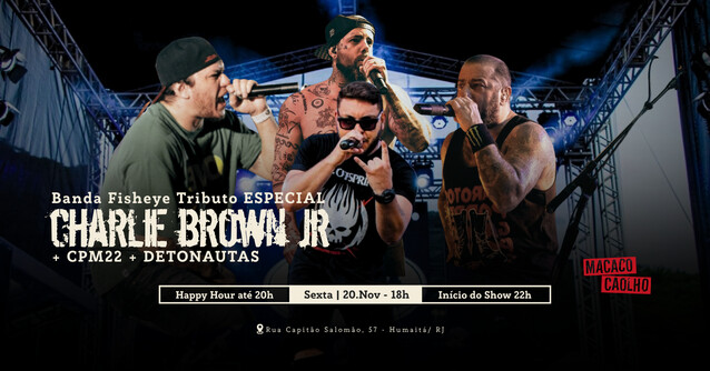 Tributo CBJR + CPM22 + Detonautas c/ Banda Fisheye - SEX 20.11 (foto do evento)