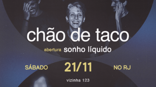 Chão de Taco e Sonho Líquido no Rio de Janeiro (foto do evento)