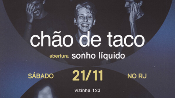 Chão de Taco e Sonho Líquido no Rio de Janeiro (foto do evento)